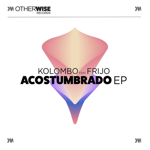 Kolombo, Frijo - Acostumbrado EP [OWR037E]